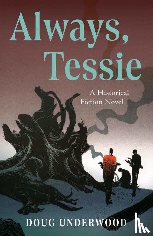 Underwood, Doug - Always, Tessie