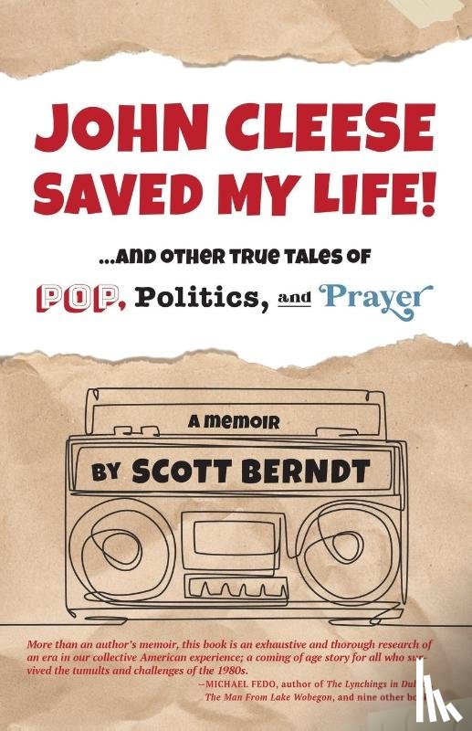 Berndt, Scott - John Cleese Saved My Life!