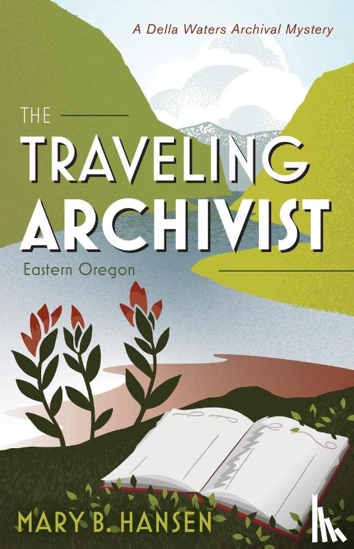 Hansen, Mary B. - The Traveling Archivist