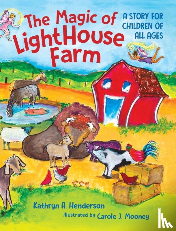 Henderson, Kathryn A. - The Magic of LightHouse Farm