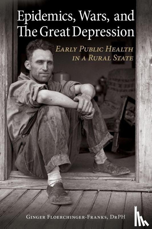 Floerchinger-Franks, Ginger - Epidemics, Wars, and The Great Depression