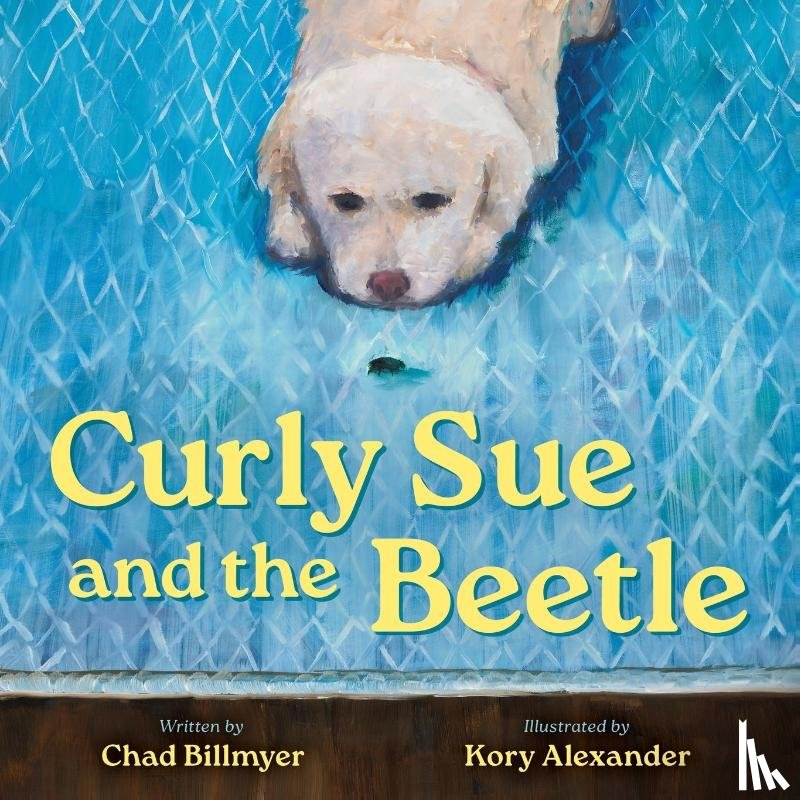 Billmyer, Chad - Curly Sue and the Beetle