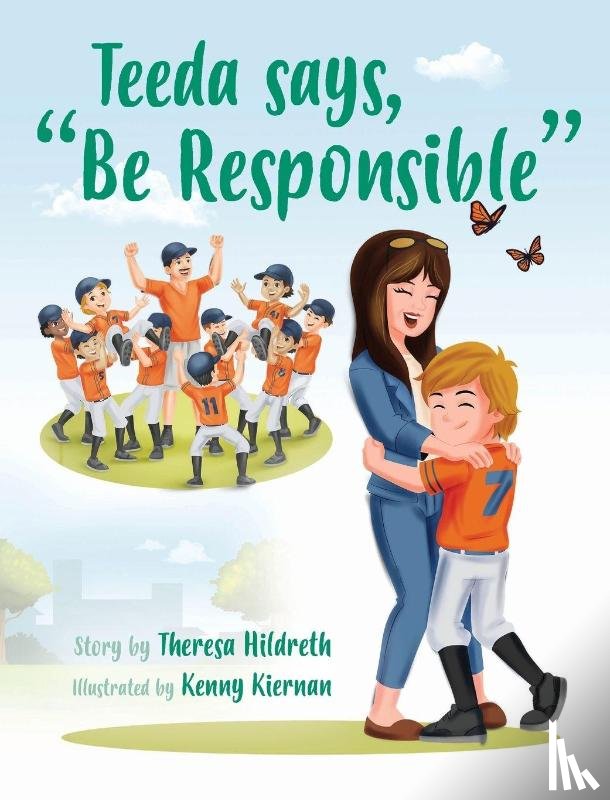 Hildreth, Theresa - Teeda says, "Be Responsible"