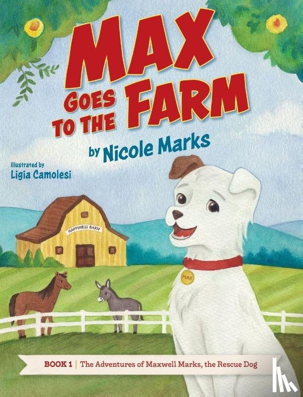 Marks, Nicole - Max Goes to the Farm