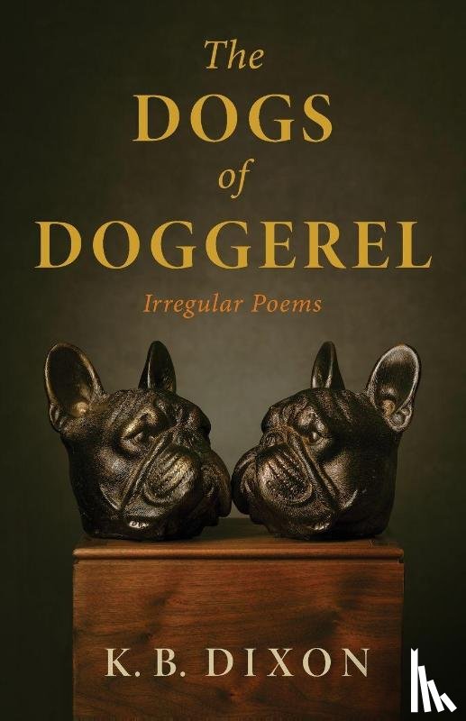 Dixon, K. B. - The Dogs of Doggerel