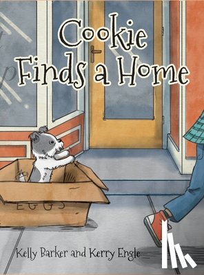 Barker, Kelly - Cookie Finds a Home