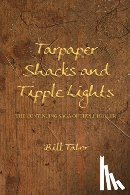 Tabor, Bill - Tarpaper Shacks and Tipple Lights
