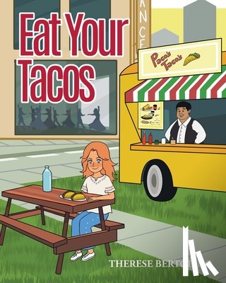 Bertolino, Therese - Eat Your Tacos