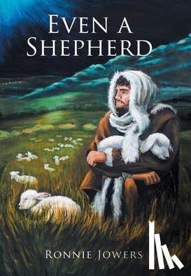 Jowers, Ronnie - EVEN A SHEPHERD