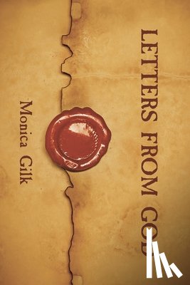 Gilk, Monica - Letters From God