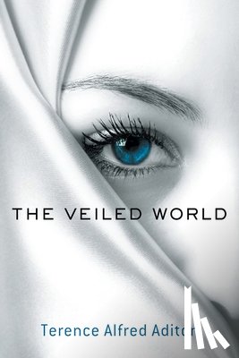 Aditon, Terence Alfred - The Veiled World