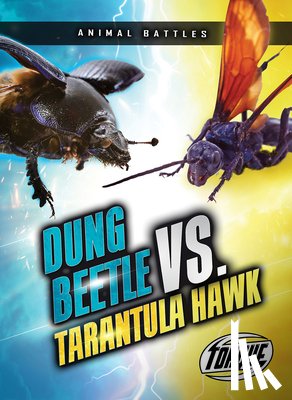 Sommer, Nathan - Dung Beetle vs. Tarantula Hawk