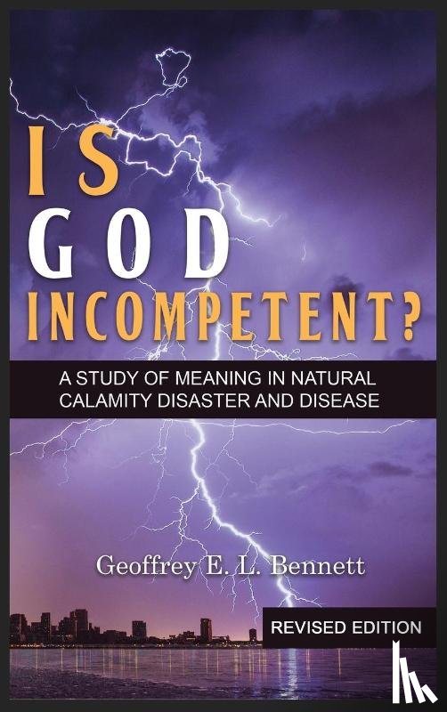 Bennett, Geoffrey E. L. - Is God Incompetent?