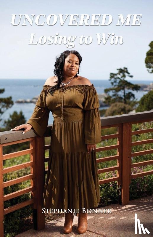 Bonner, Stephanie - Uncovered Me "Losing to Win"