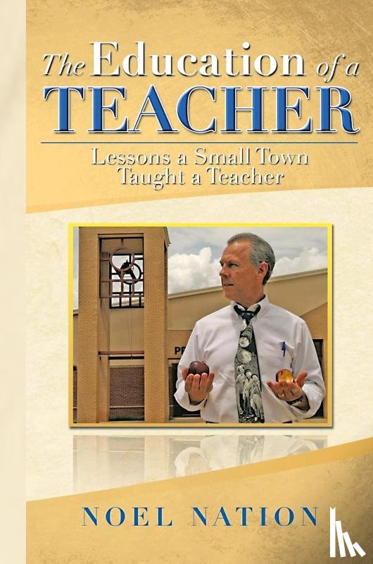 Nation, Noel - The Education of a Teacher
