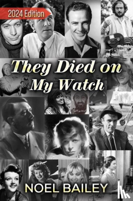 Bailey, Noel - They Died on My Watch