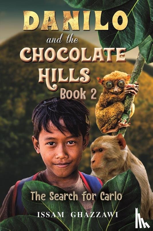 Ghazzawi, Issam - Danilo and the Chocolate Hills - Book 2