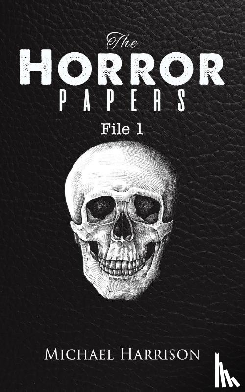 Harrison, Michael - The Horror Papers