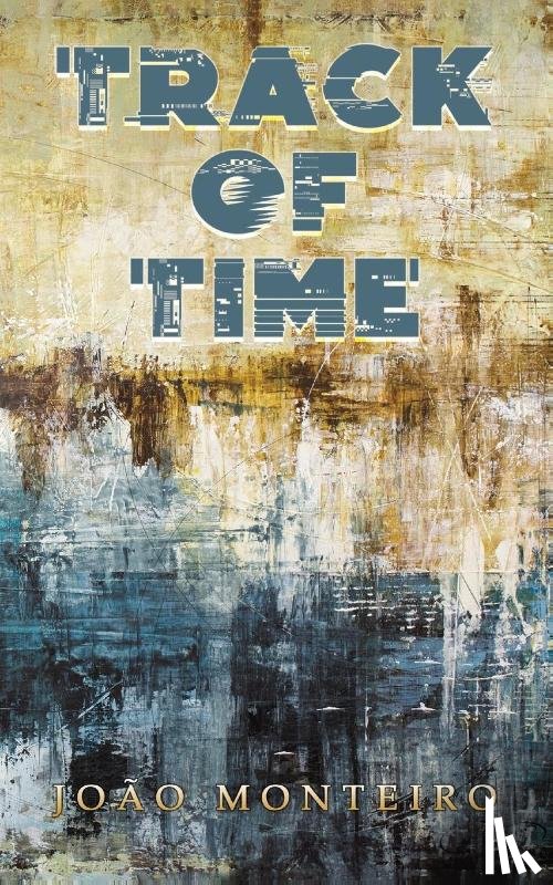 Monteiro, Joao - Track of Time