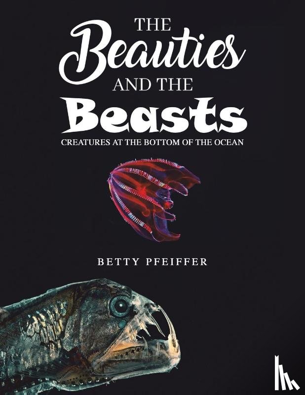 Pfeiffer, Betty - The Beauties and The Beasts