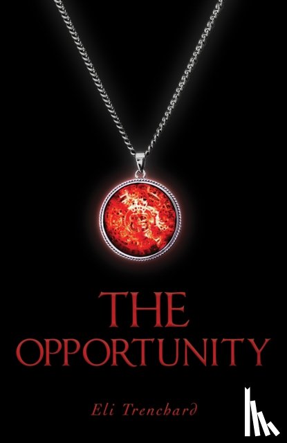Trenchard, Eli - The Opportunity