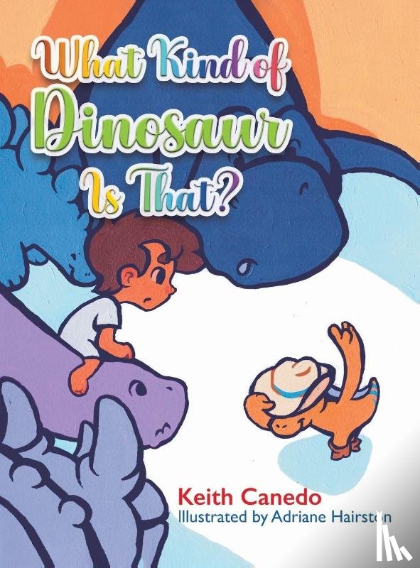 Canedo, Keith - What Kind of Dinosaur Is That?