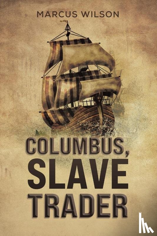 Wilson, Marcus - Columbus, Slave Trader
