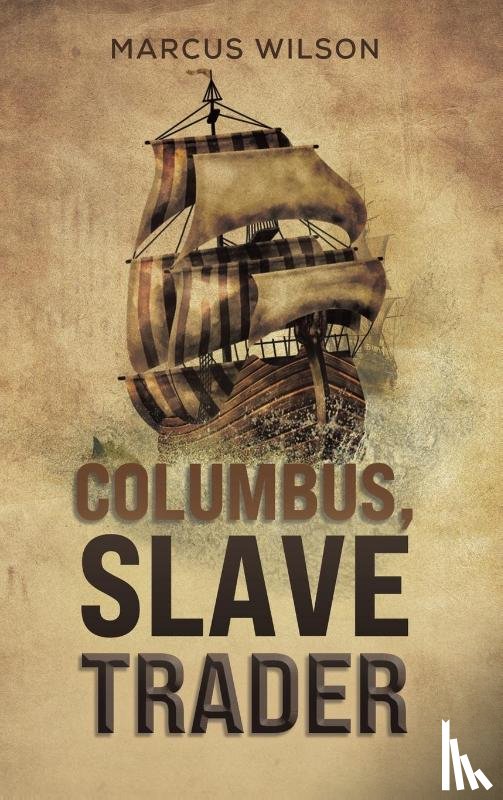 Wilson, Marcus - Columbus, Slave Trader