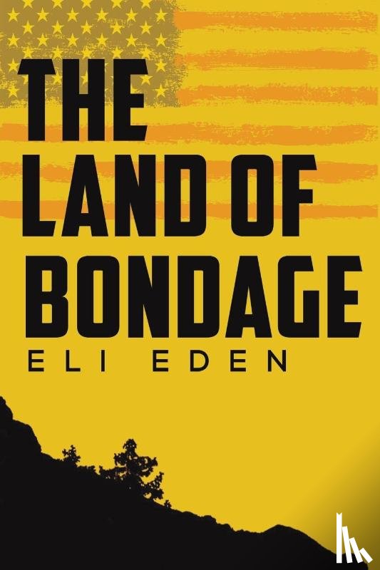 Eden, Eli - The Land of Bondage