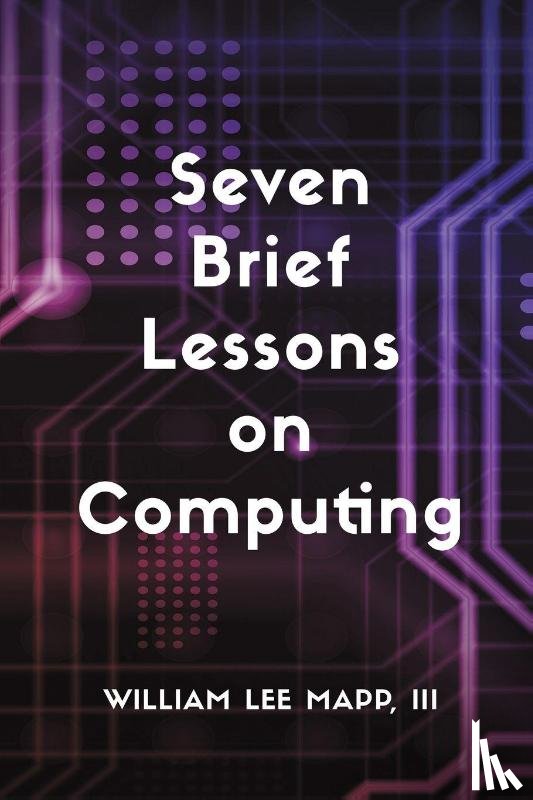 Mapp, III - Seven Brief Lessons on Computing