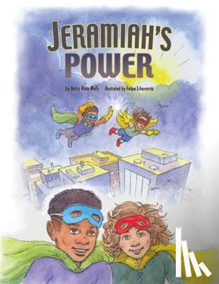 Wells, Betsy Rose - Jeramiah's Power