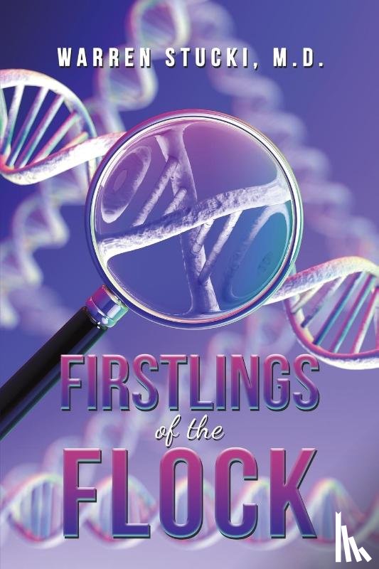 Stucki, M.D. - Firstlings of the Flock