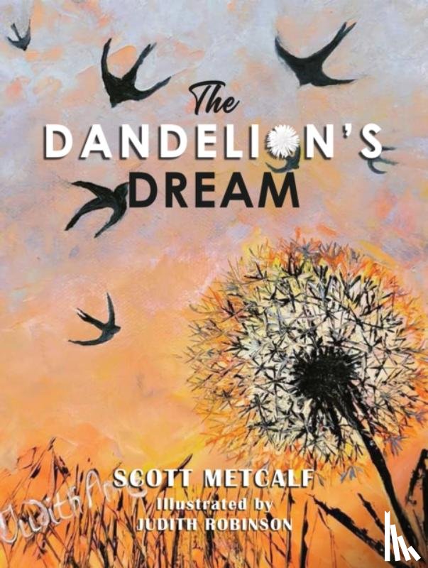 Metcalf, Scott - The Dandelion's Dream