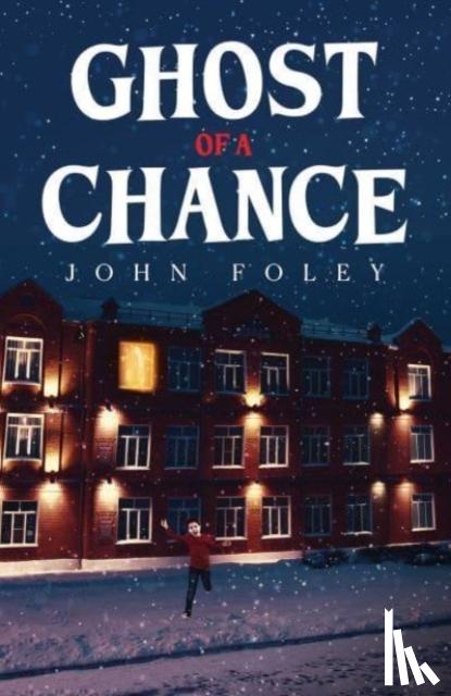Foley, John - Ghost of a Chance