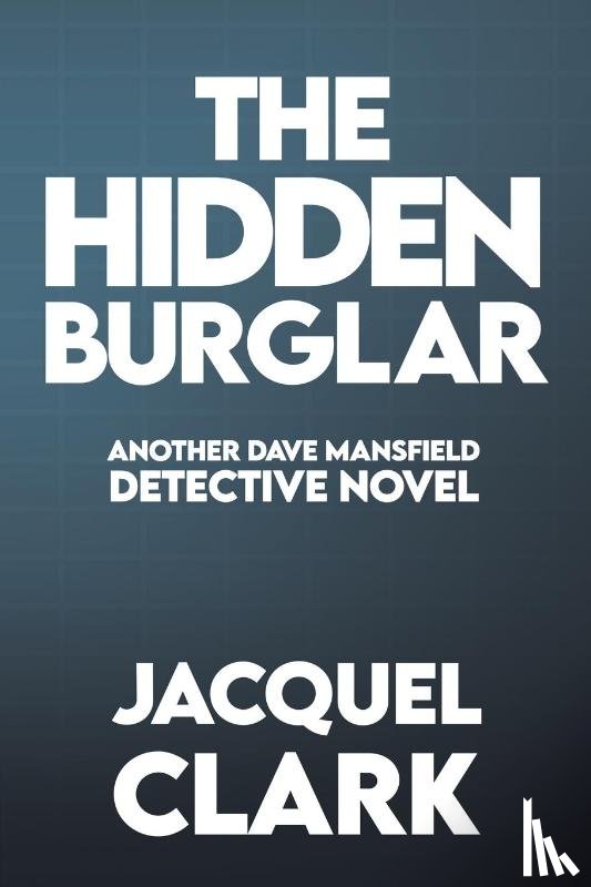 Clark, Jacquel - The Hidden Burglar