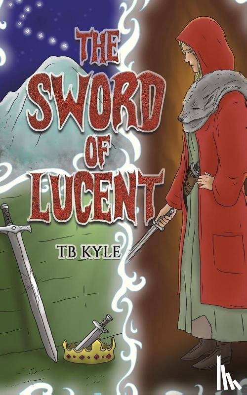 Kyle, Tb - The Sword of Lucent