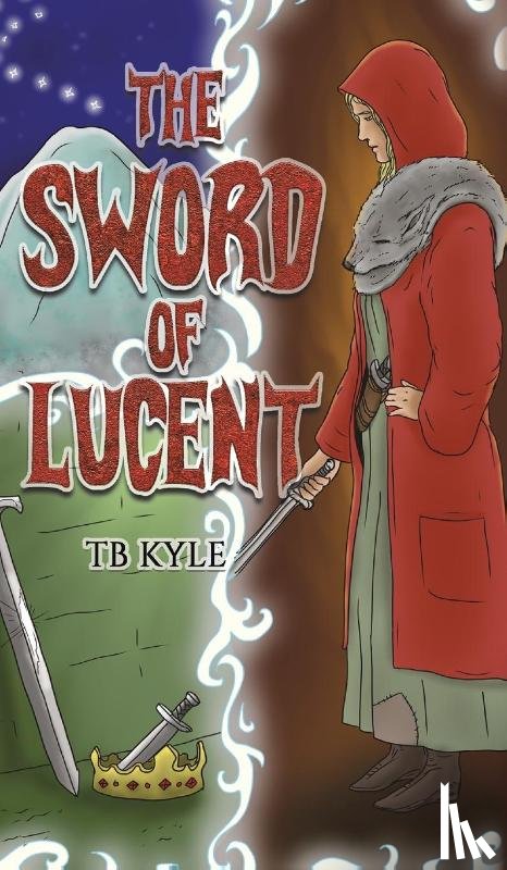 Kyle, Tb - The Sword of Lucent