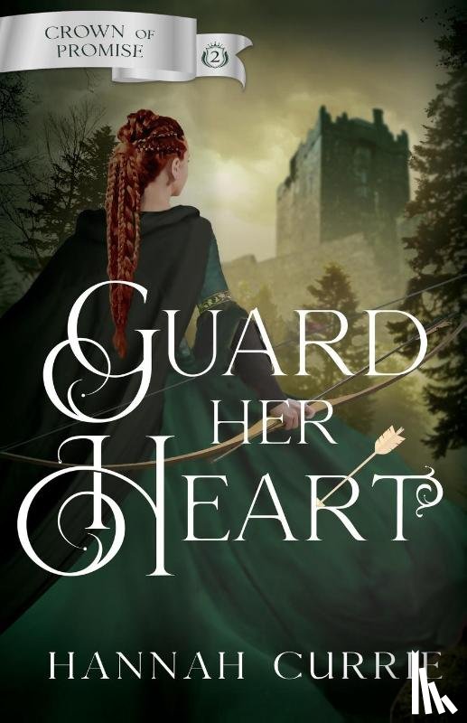 Currie, Hannah - Guard Her Heart