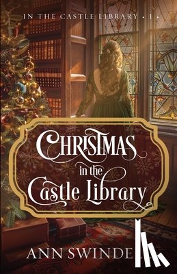 Swindell, Ann - Christmas in the Castle Library