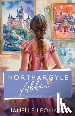 Leonard, Janelle - Leonard, J: Northargyle Abbie