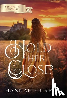 Currie, Hannah - Hold Her Close