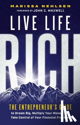 Nehlsen, Marissa - Live Life Rich