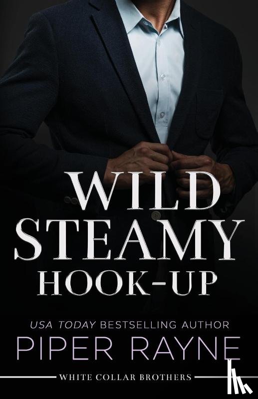 Rayne, Piper - Wild Steamy Hook-Up (Large Print)