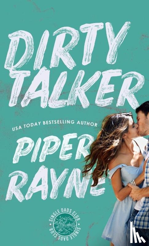 Rayne, Piper - Dirty Talker (Hardcover)
