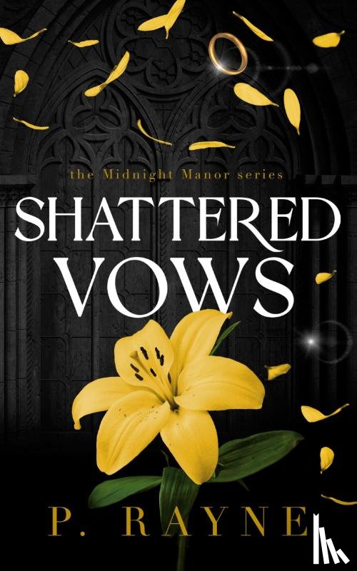 Rayne, P - Shattered Vows