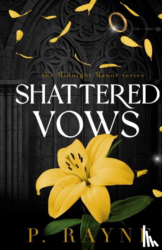 Rayne, P. - Shattered Vows (Hardcover)