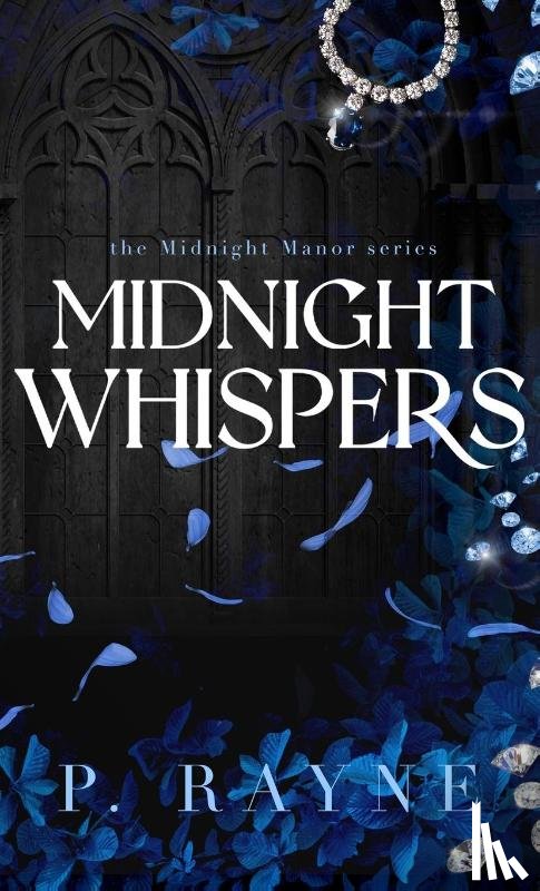 Rayne, P. - Midnight Whispers (Hardcover)