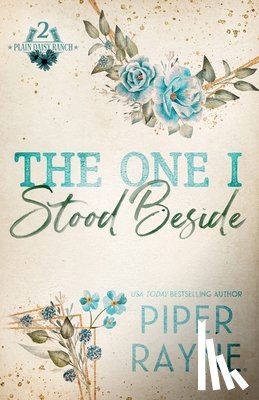 Rayne, Piper - The One I Stood Beside (Large Print)
