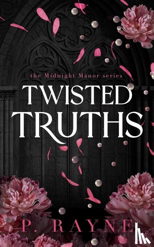 Rayne, P. - Twisted Truths