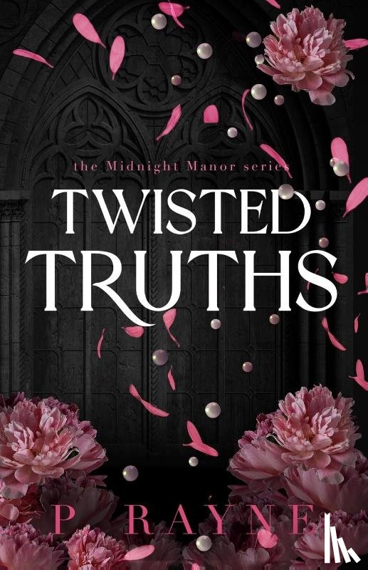 Rayne, P. - Twisted Truths (Large Print)